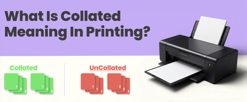 What Does “Collate” Mean In Printing